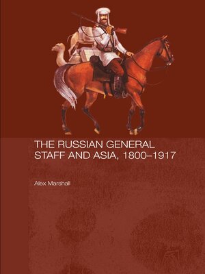 cover image of The Russian General Staff and Asia, 1860-1917